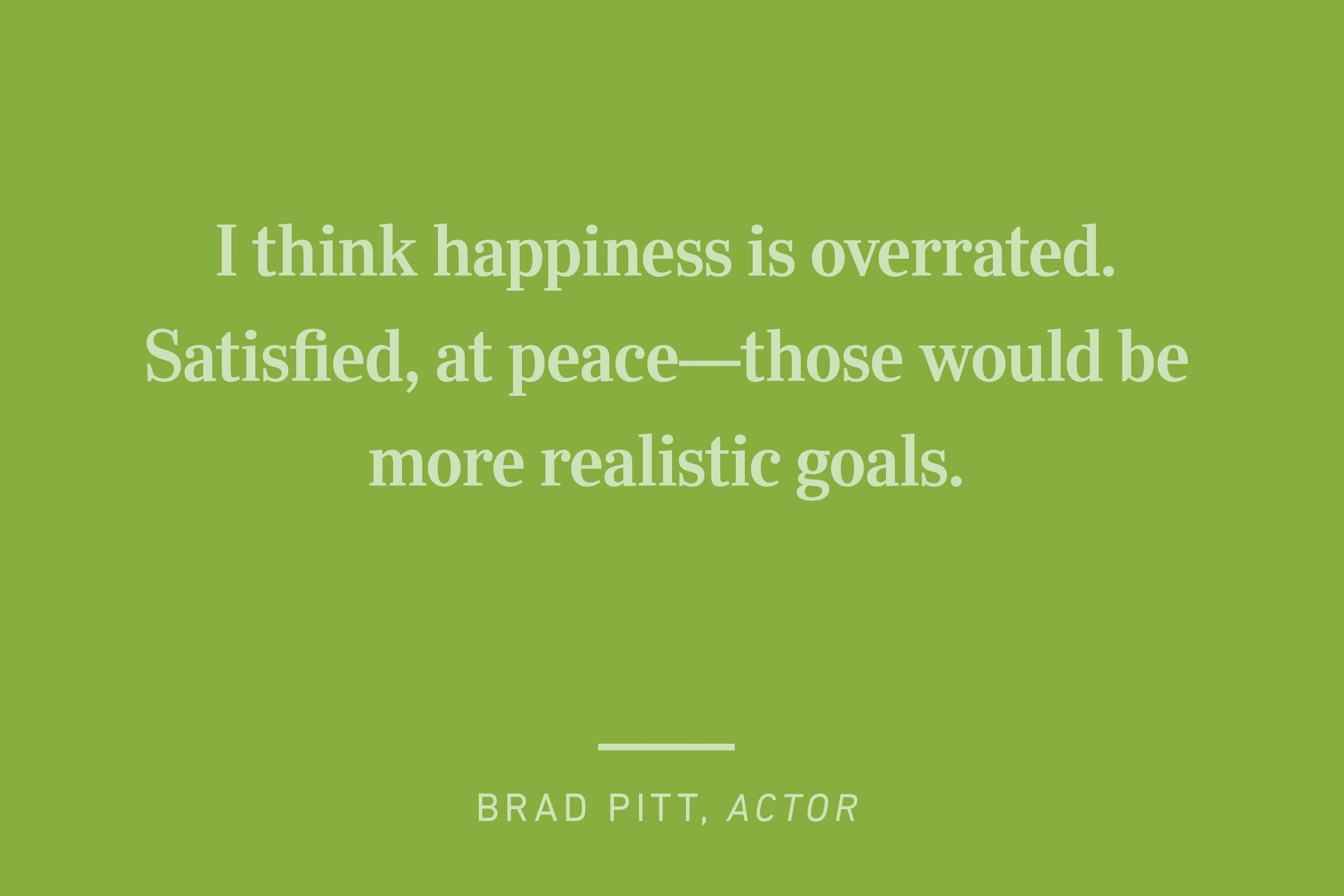 brad pitt happiness quote