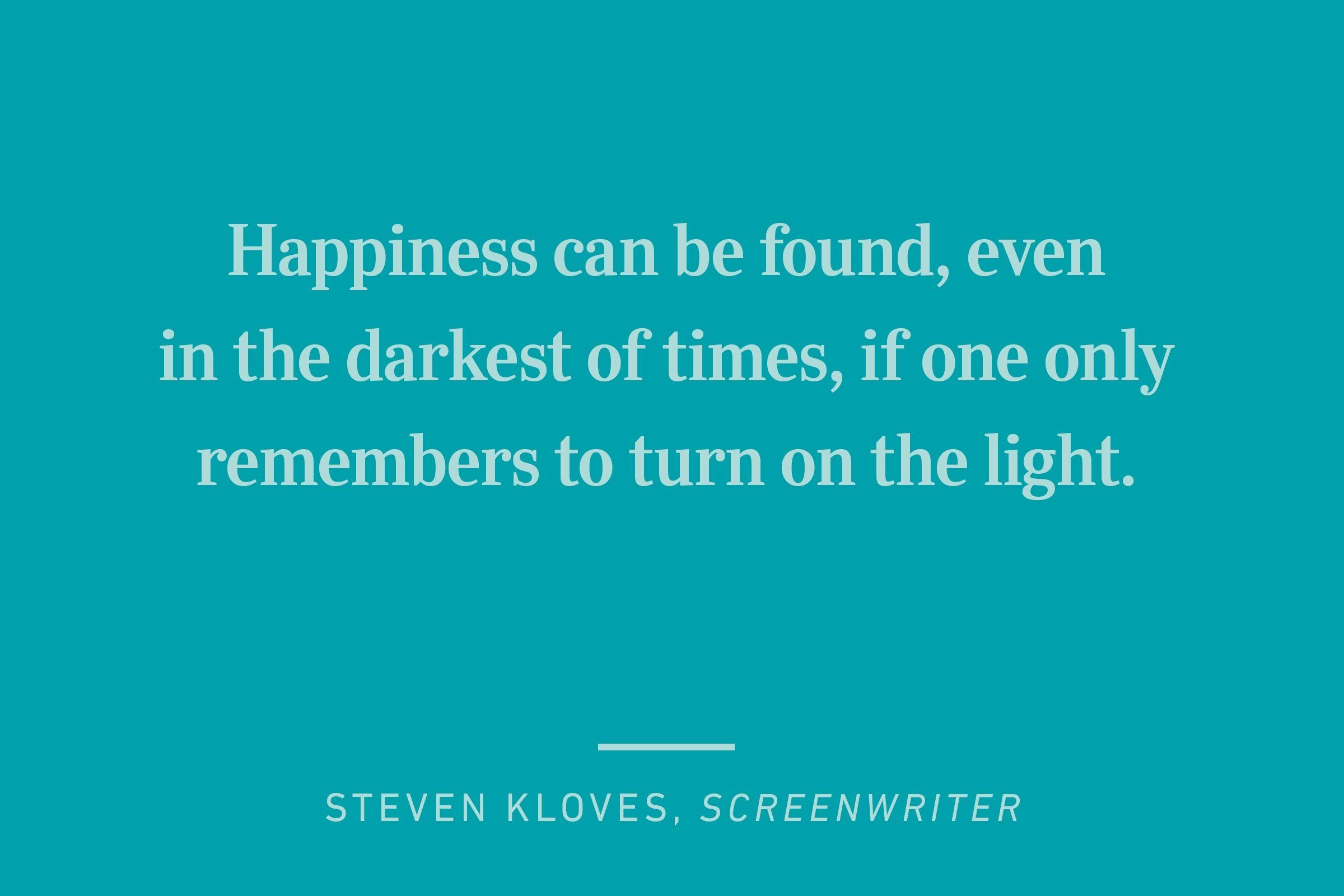 steven kloves happiness quote