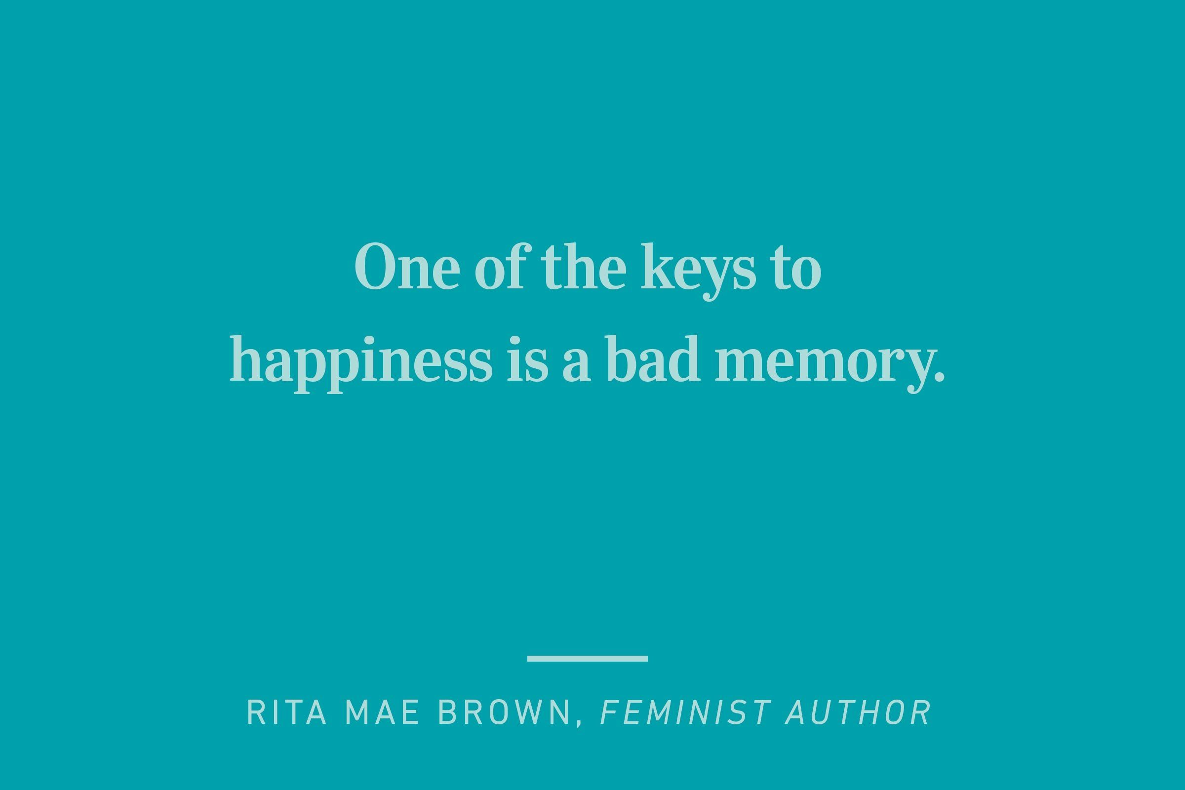 rita mae brown happiness quote