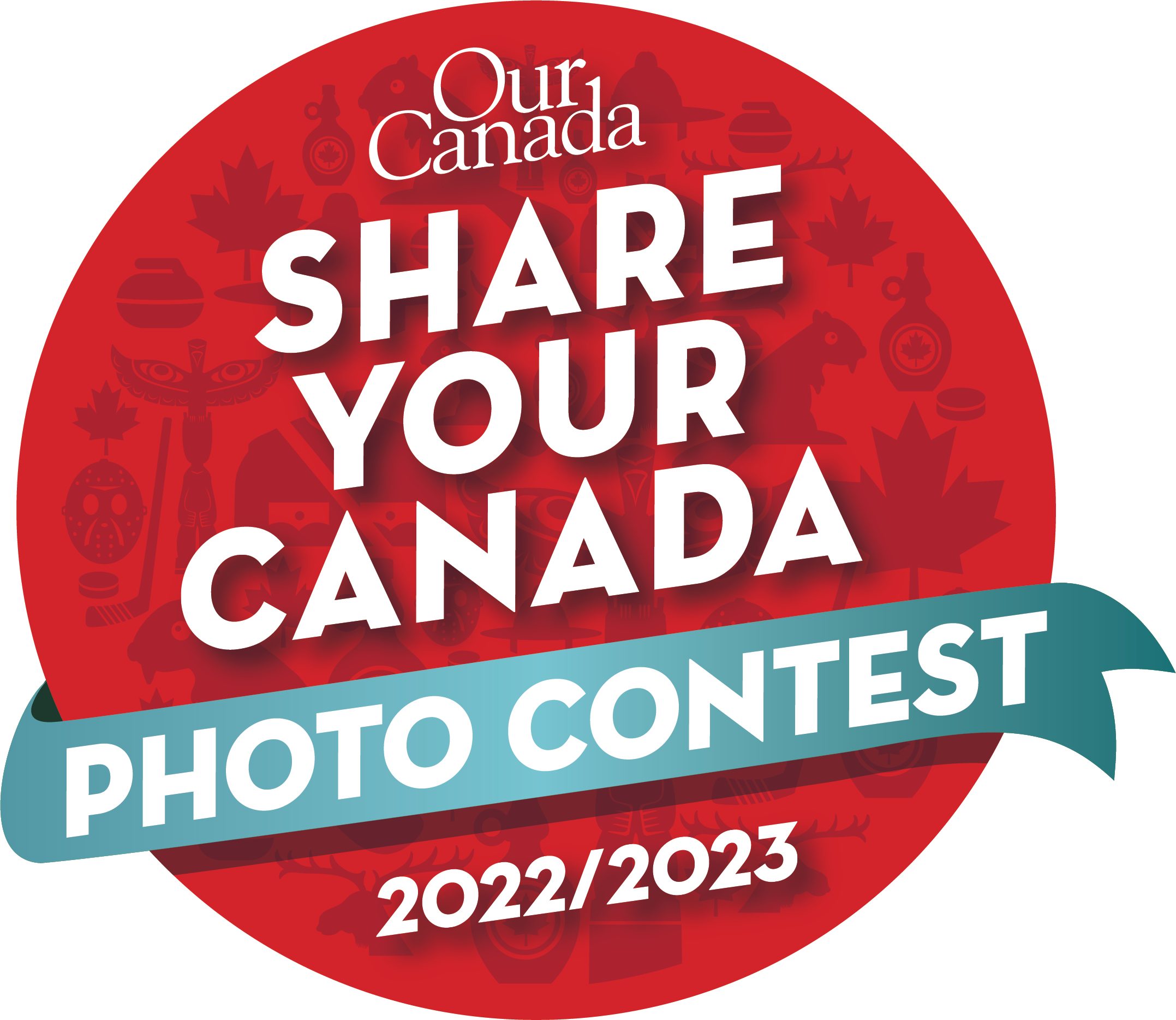 Share Your Canada Photo Contest 20212022 Official Rules Our Canada